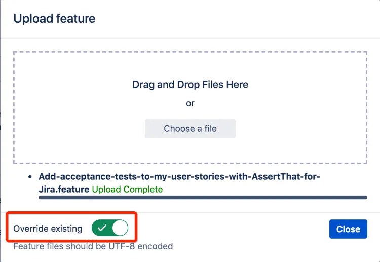 Screenshot of the new override feature in the AssertThat BDD & Cucumber plugin for Jira, showcasing the import popup where features can be easily updated by dragging and dropping or importing from a directory.